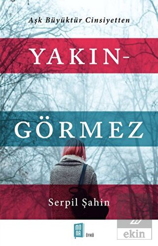 Yakın - Görmez