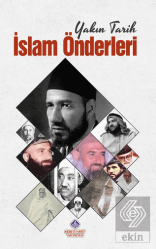 Yakın Tarih İslam Önderleri