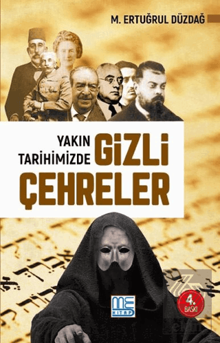 Yakın Tarihimizde Gizli Çehreler