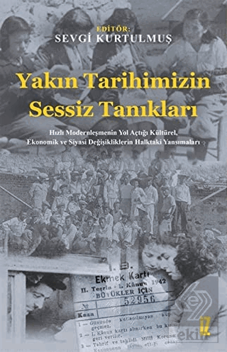 Yakın Tarihimizin Sessiz Tanıkları