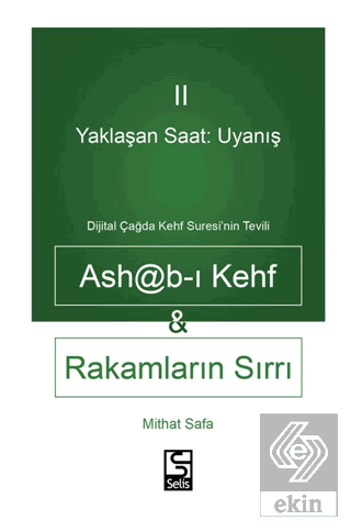 Yaklaşan Saat: Uyanış Ashab-ı Kehf ve Rakamların S