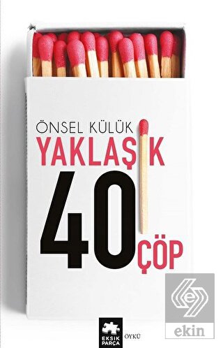 Yaklaşık Kırk Çöp