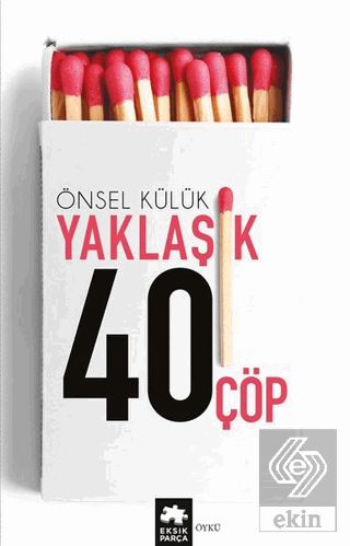 Yaklaşık Kırk Çöp