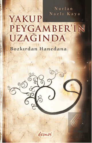 Yakup Peygamber\'in Uzağında