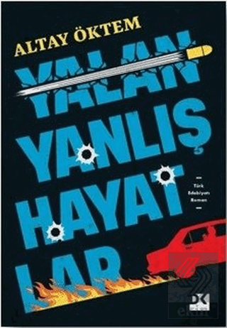 Yalan Yanlış Hayatlar