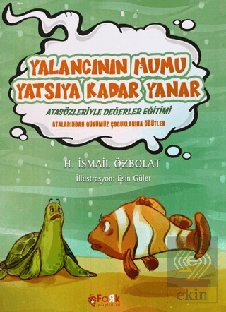 Yalancının Mumu Yatsıya Kadar Yanar