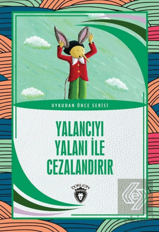 Yalancıyı Yalanı İle Cezalandır