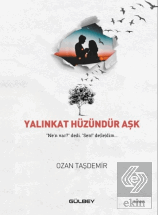 Yalınkat Hüzündür Aşk