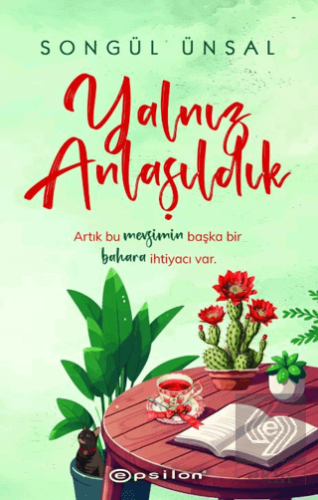 Yalnız Anlaşıldık