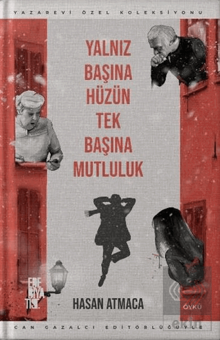 Yalnız Başına Hüzün Tek Başına Mutluluk