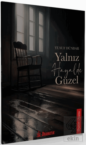 Yalnız Hayalde Güzel