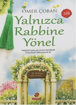 Yalnızca Rabbine Yönel