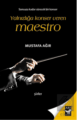 Yalnızlığa Konser Veren Maestro