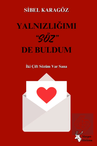 Yalnızlığımı Söz de Buldum