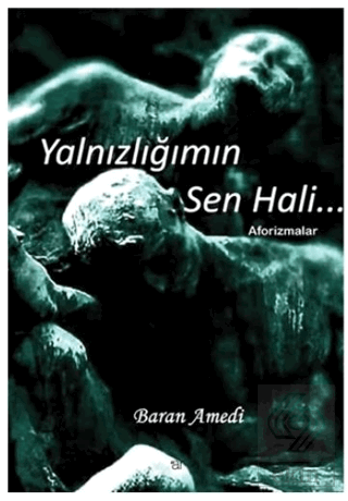 Yalnızlığımın Sen Hali...