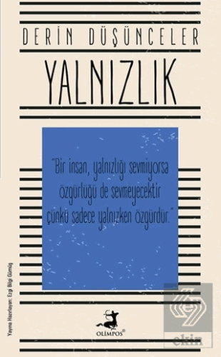 Yalnızlık - Derin Düşünceler