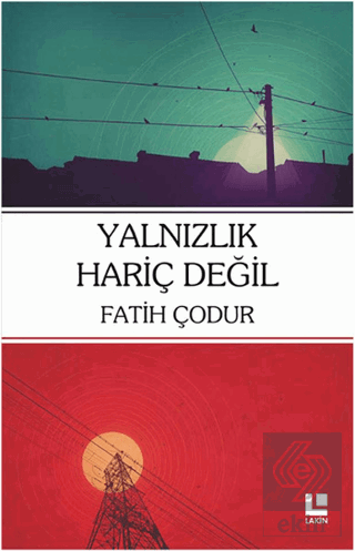 Yalnızlık Hariç Değil