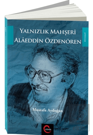 Yalnızlık Mahşeri Alaeddin Özdenören