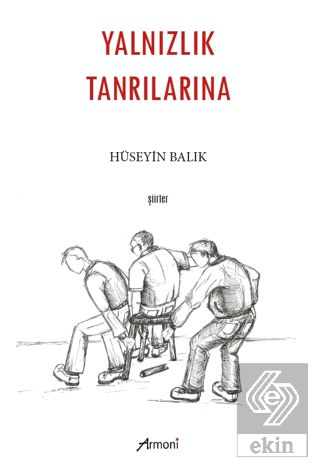 Yalnızlık Tanrılarına