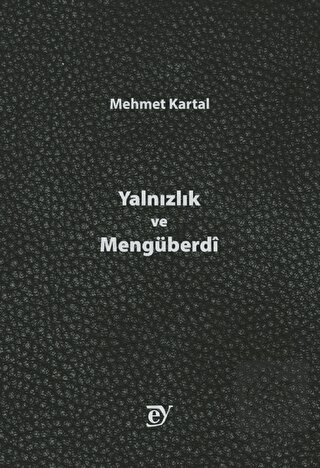 Yalnızlık ve Mengüberdi