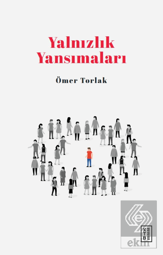 Yalnızlık Yansımaları