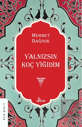 Yalnızsın Koç Yiğidim