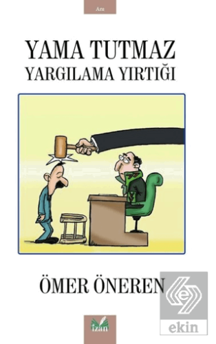 Yama Tutmaz Yargılama Yırtığı