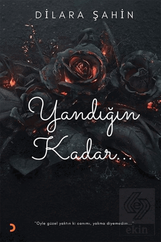 Yandığın Kadar