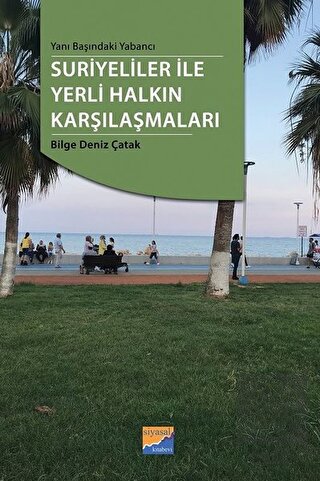 Yanı Başındaki Yabancı Suriyeliler ile Yerli Halkı