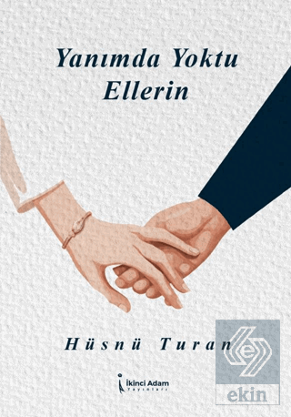 Yanımda Yoktu Ellerin