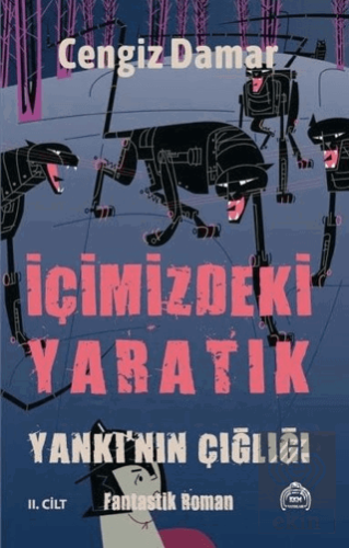 Yankı'nın Çığlığı - İçimizdeki Yaratık 2. Cilt