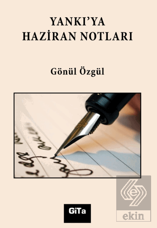 Yankı'ya Haziran Notları