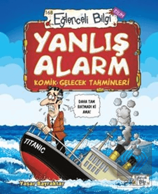 Yanlış Alarm - Komik Gelecek Tahminleri