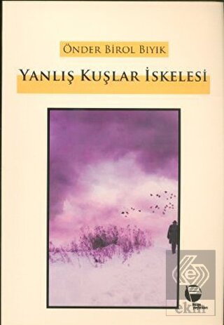 Yanlış Kuşlar İskelesi