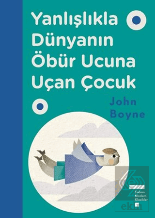 Yanlışlıkla Dünyanın Öbür Ucuna Uçan Çocuk