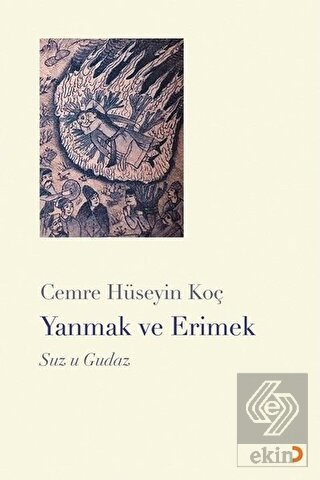 Yanmak ve Erimek