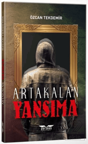 Yansıma - Artakalan Serisi