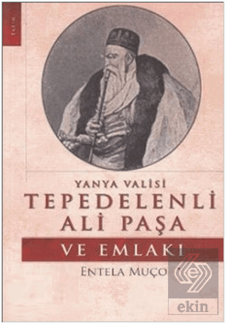 Yanya Valisi Tepedelenli Ali Paşa ve Emlakı