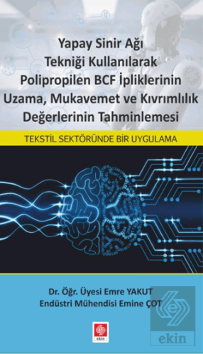 Yapay Sinir Ağı Tekniği Kullanılarak Polipropilen