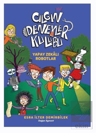 Yapay Zekalı Robotlar - Çılgın Deneyler Kulübü 2