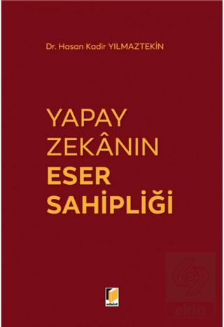 Yapay Zekanın Eser Sahipliği