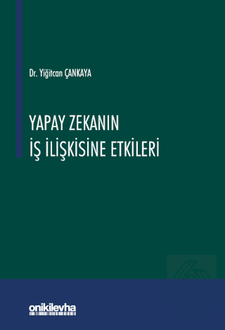 Yapay Zekanın İş İlişkisine Etkileri