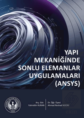 Yapı Mekaniğinde Sonlu Elemanlar Uygulamaları (ANSYS)