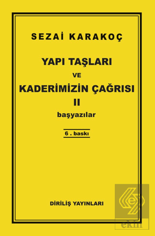 Yapı Taşları ve Kaderimizin Çağrısı 2