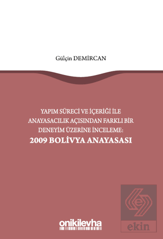 Yapım Süreci ve İçeriği ile Anayasacılık Açısından