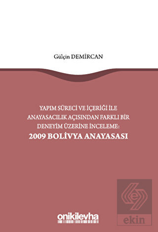 Yapım Süreci ve İçeriği ile Anayasacılık Açısından