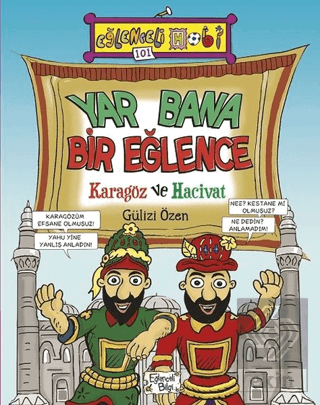 Yar Bana Bir Eğlence - Karagöz ve Hacivat