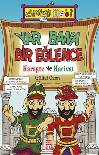 Yar Bana Bir Eğlence : Karagöz ve Hacivat