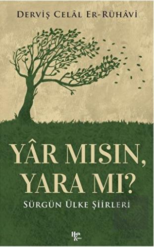 Yar mısın Yara mı?