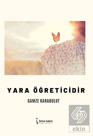 Yara Öğreticidir